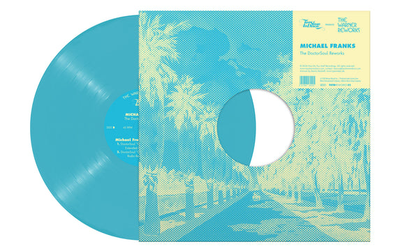 MICHAEL FRANKS - The DoctorSoul Reworks (Limited light blue 12 Inch)