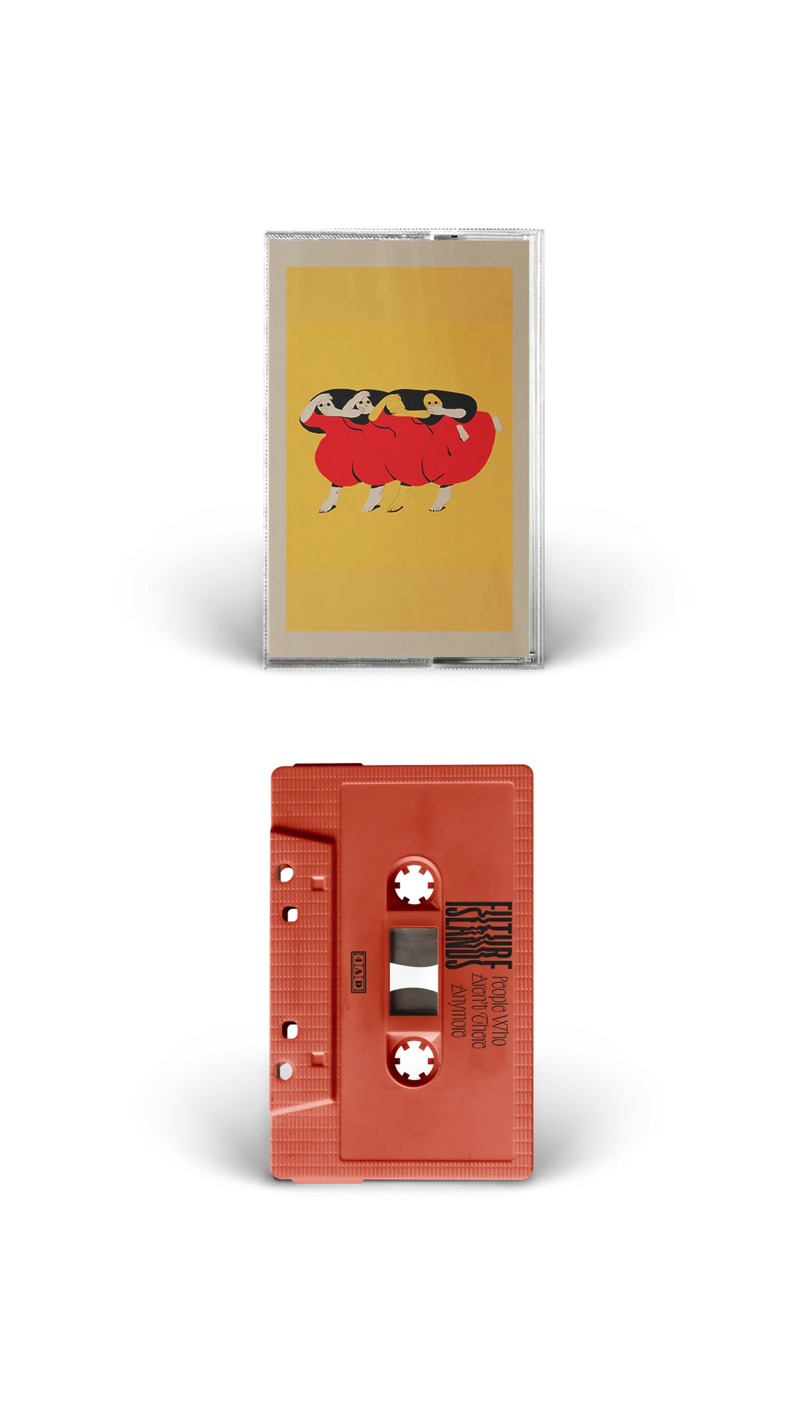 People Who Aren't There Anymore Cassette