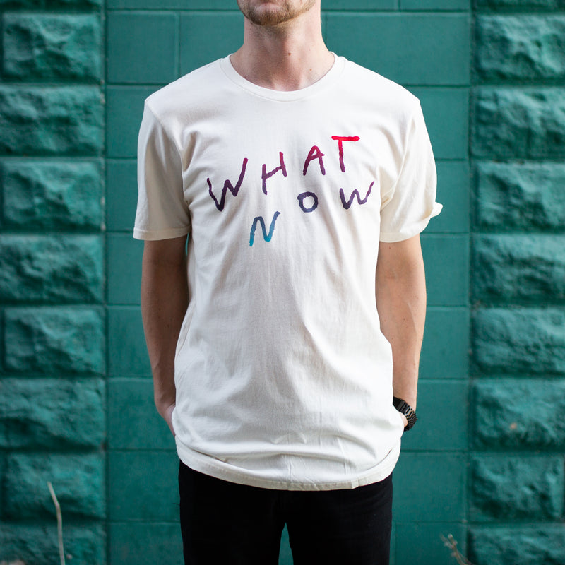 What Now Tee